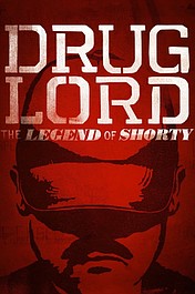 Drug Lord: The Legend Of Shorty