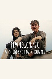 Pewnego razu w ogródkach działkowych