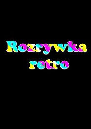 Rozrywka retro: Z archiwum kabaretu Tey, czyli RetroTEYada (2)