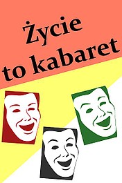 Życie to kabaret: Kabaretowe hity 2012 roku