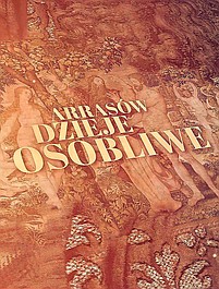Arrasów dzieje osobliwe: Wielki powrót (4)