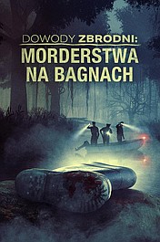 Dowody zbrodni: Morderstwa na bagnach: Diabeł w Hammond (2)