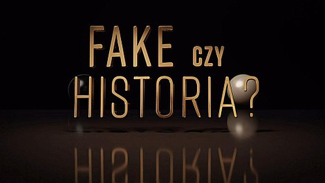 Fake czy historia? (25)