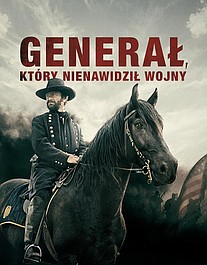 Generał, który nienawidził wojny: Generał Lincolna (2)
