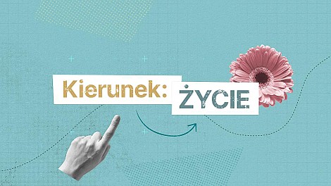 Kierunek: życie (4)