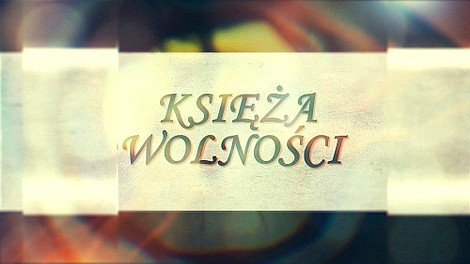 Księża wolności 1914-1981: Ks. Kazimierz Łuszczyński