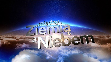 Między ziemią a niebem