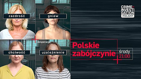 Polskie zabójczynie 8: Okrutna Modliszka (2)