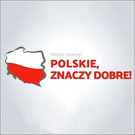 Polskie znaczy dobre
