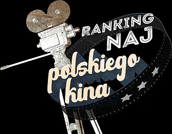 Ranking naj polskiego kina (1)