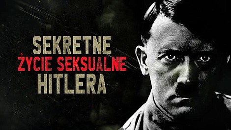 Sekretne życie seksualne Hitlera: Samoocena (2)