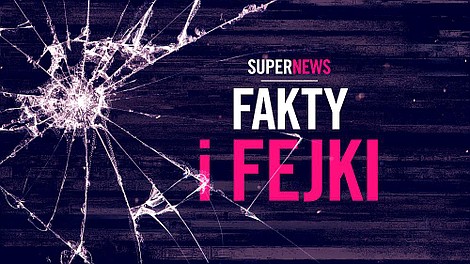 SuperNews Fakty i Fejki