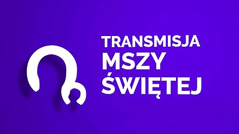 Transmisja mszy świętej