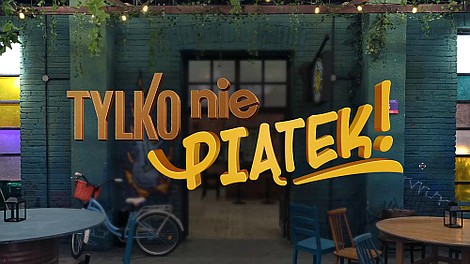 Tylko nie piątek!: Inwazja porywaczy ciał (5)