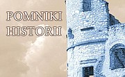 Szlakiem miejsc niezwykłych: Pomniki historii: Stargard i Kamień