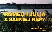 Romeo i Julia z Saskiej Kępy